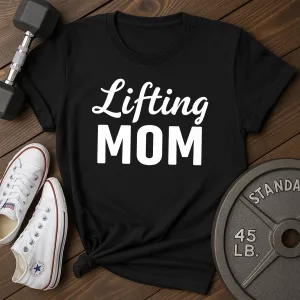 Mom Lifting T-Shirt