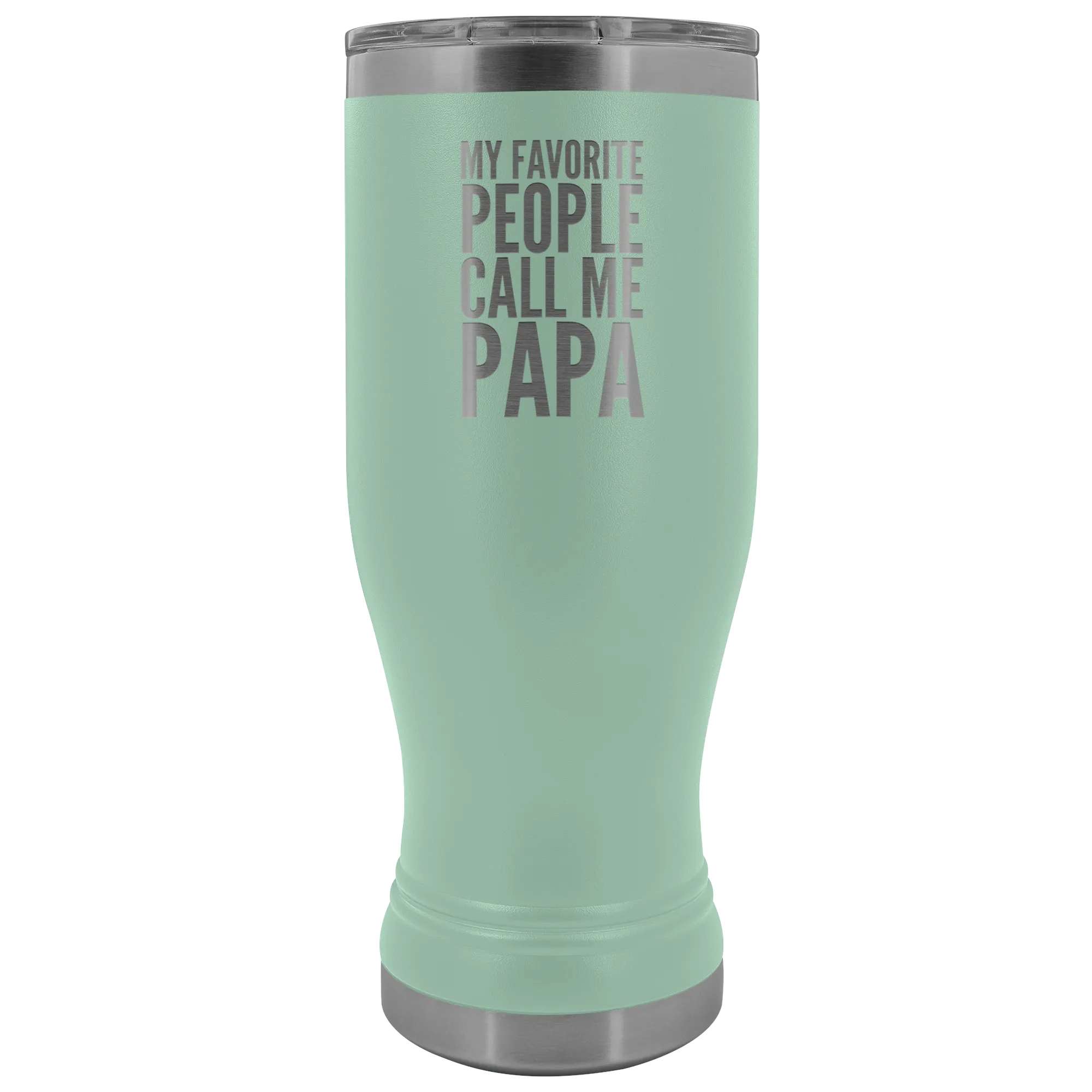Papa Gifts My Favorite People Call Me Papa Pilsner Tumbler Funny Father's Day Gift Ideas Dad Mug Insulated Hot Cold Travel Cup 30oz BPA Free