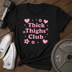 Thick Thighs Club D T-Shirt