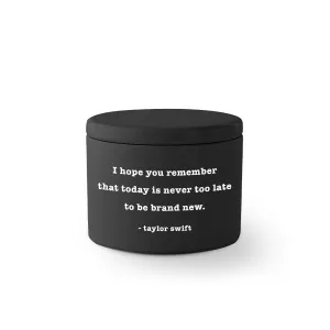 Travel Candle Black - Never Too Late to be Brand New